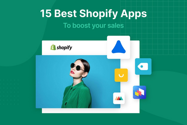 7 Must-Have Shopify Apps to Boost Sales Instantly